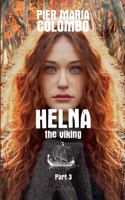 Helna the Viking - Part 3: (3 Helna)