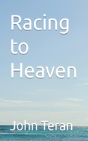 Racing to Heaven