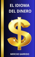 El Idioma del Dinero