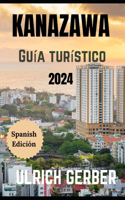 Kanazawa Guía Turístico 2024