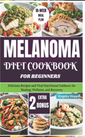 Melanoma Diet Cookbook for Beginners