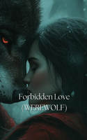 Forbidden Love (WEREWOLF)