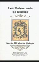 Valenzuela de Sonora: Más de 300 años de historia