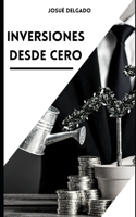 Inversiones Desde Cero