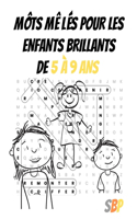 Mots mêles pour les enfants brillants de 5 à 9 ans