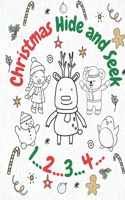 Christmas Hide and Seek: Color & Count Activity Book For Kids Ages 4-12 with Beautiful Holiday Designs and Fun Pages to Color with Santa Claus, Reindeer, Snowmen and Much Mo
