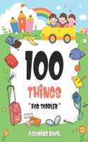 100 Things For Toddler Coloring Book