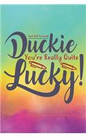 Duckie Lucky