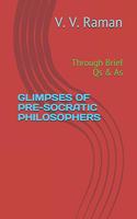 Glimpses of Pre-Socratic Philosophers