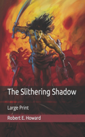 The Slithering Shadow