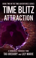 Time Blitz: Attraction: Book Two of the Time Adventures Series