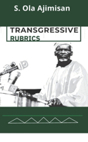 Transgressive Rubrics