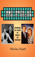 I'd Like to Buy a Vowel - Spinning 50 Years of Wheel of Fortune