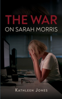 War on Sarah Morris