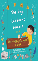 Boy, the Burnt Samosa and the Unforgettable Cane
