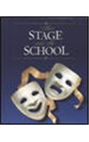 The Stage and the School