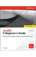 JavaFX: A Beginners Guide