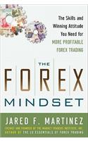 Forex Mindset: The Skills and Winning Attitude You Need for More Profitable Forex Trading