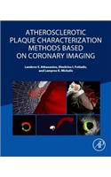 Atherosclerotic Plaque Characterization Methods Based on Coronary Imaging