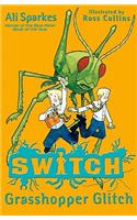 SWITCH:Grasshopper Glitch