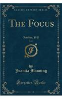 The Focus, Vol. 3: October, 1913 (Classic Reprint)(English)