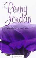 Possessed by the Sheikh: (Mills & Boon Largeprint Penny Jordan)