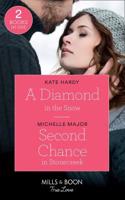 A Diamond In The Snow / Second Chance In Stonecreek: A Diamond in the Snow / Second Chance in Stonecreek (Maggie & Griffin)