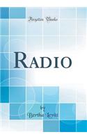 Radio (Classic Reprint)