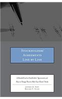 Stockholders' Agreements Line by Line: A Detailed Look at Stockholders' Agreements and How to Change Them to Meet Your Clients' Needs