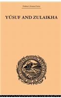Yusuf and Zulaikha: A Poem by Jami(Trubner's Oriental Series)
