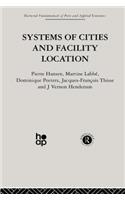 Systems of Cities and Facility Location