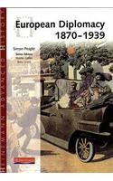 Heinemann Advanced History: European Diplomacy 1870-1939