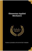 Elementary Applied Mechanics