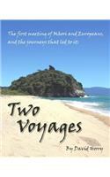 Two Voyages