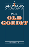 Balzac: Old Goriot