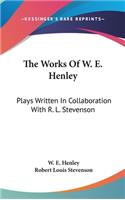 Works Of W. E. Henley