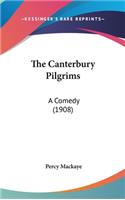 The Canterbury Pilgrims: A Comedy (1908)