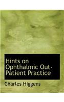 Hints on Ophthalmic Out-Patient Practice