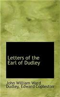 Letters of the Earl of Dudley