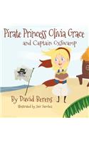 Pirate Princess Olivia Grace and Captain Oxswamp