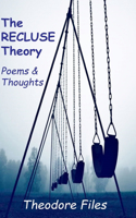 The Recluse Theory