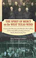 Spirit of Mercy on the West Texas Wind