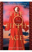 The Fifth Age: Book I: The Quest For The Stone Of Power(English)