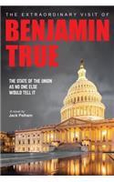 Extraordinary Visit of Benjamin True