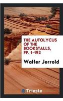 The Autolycus of the Bookstalls, Pp. 1-192