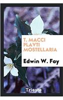 T. Macci Plavti Mostellaria