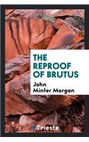 The Reproof of Brutus