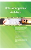 Data Management Architects A Complete Guide - 2020 Edition