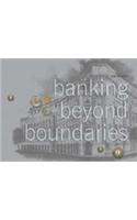 Banking beyond Boundaries