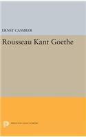 Rousseau-Kant-Goethe